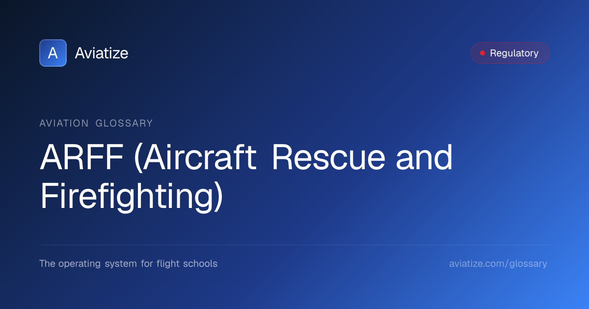ARFF (Aircraft Rescue and Firefighting) Explained | 14 CFR Part 139 ...