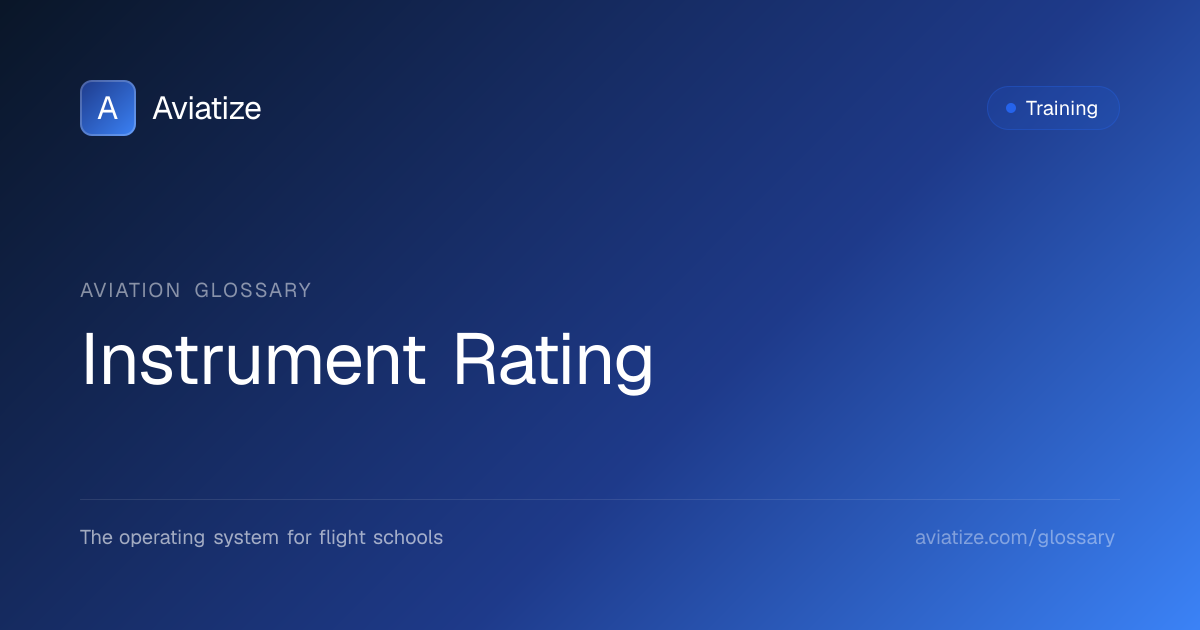 What is an Instrument Rating? | Aviation Training Glossary | Aviatize