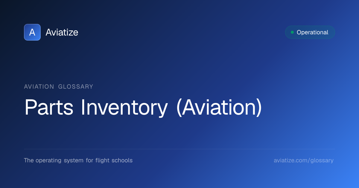 What is Aviation Parts Inventory? | Maintenance Glossary | Aviatize ...
