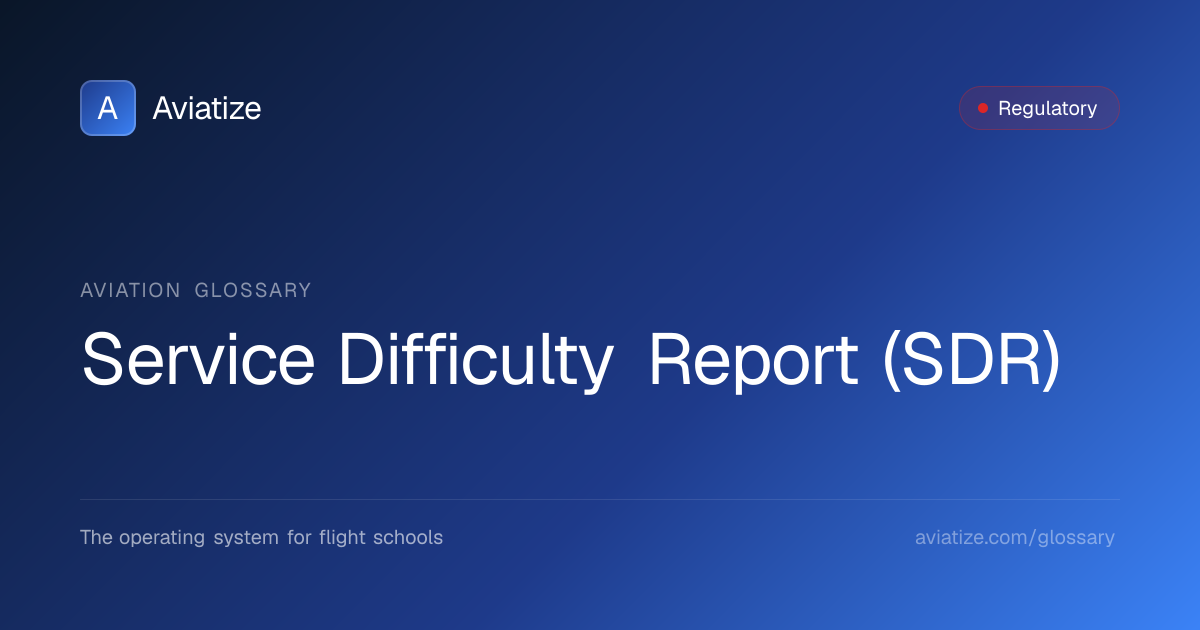 Service Difficulty Report (SDR) | FAA §21.3, EASA EU 376/2014 | Aviatize